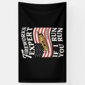 Banderoles Fireworks Expert Si J'Exécute Vous Exécutez 4 juil (Vertical)