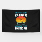 Banderoles Fisher Gift Retraité Vous Savez Où Me Trouver (Horizontal)