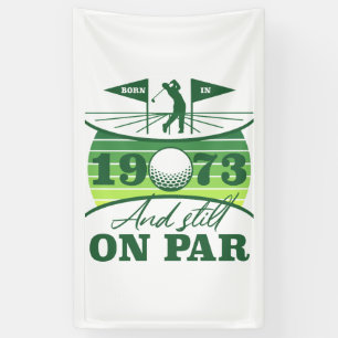 Banderoles Funny 1973 Golfer 50e anniversaire