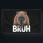 Banderoles Funny Capybara Bruh<br><div class="desc">Funny Capybara Bruh</div>