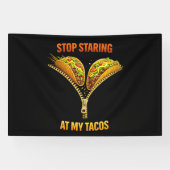 Banderoles Funny Taco Lover Stop Staring (Horizontal)