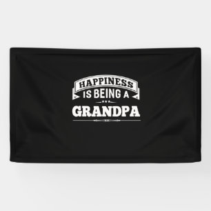 Banderoles Grandfather Gift Happiness Is Being A Grandpa