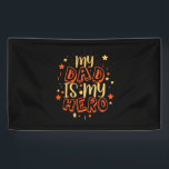 Banderoles Grandfather Quotes | My Dad Is My Hero<br><div class="desc">Grandfather Quotes | My Dad Is My Hero</div>