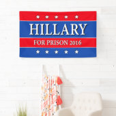 BANDEROLES "HILLARY POUR LA PRISON 2016 " (En situation)