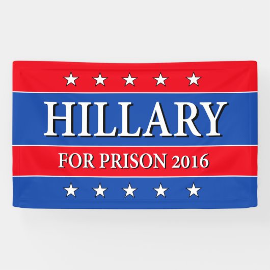 BANDEROLES "HILLARY POUR LA PRISON 2016 " (Horizontal)