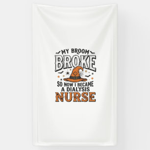 Banderoles Infirmière de dialyse d'Halloween Sorcière Broom B