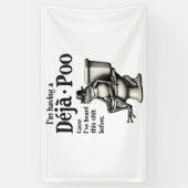 Banderoles J'ai Déjà Poo parce que j'ai entendu cette grenoui (Vertical)