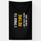 Banderoles J'Ai Essayé De Me Retirer, Mais Maintenant Je Trav (Vertical)