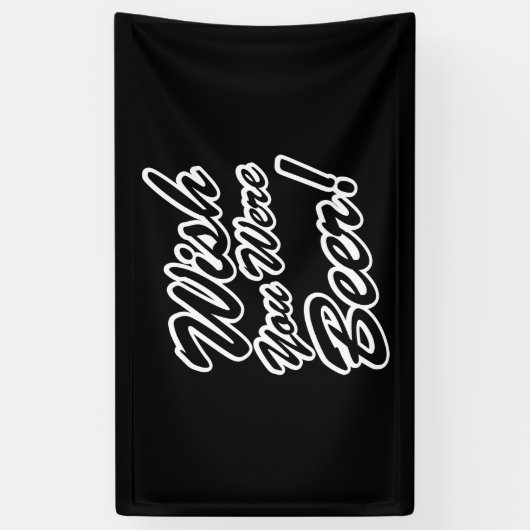 Banderoles J'Aimerais Que Tu Sois Bière ! (Vertical)