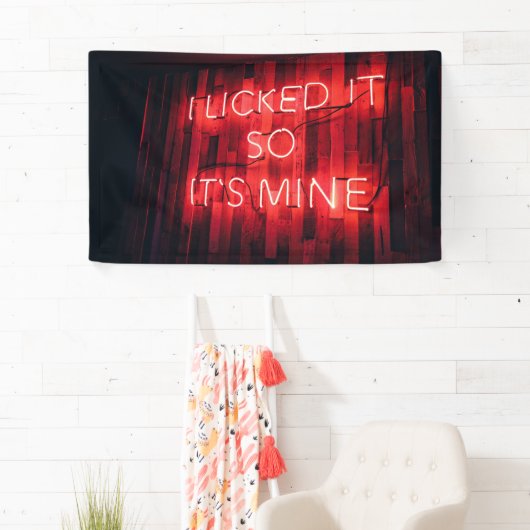 Banderoles Je L'Ai Laissée Comme Sa Mine (En situation)