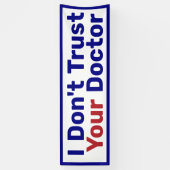 Banderoles Je ne fais pas confiance à votre médecin (Vertical)