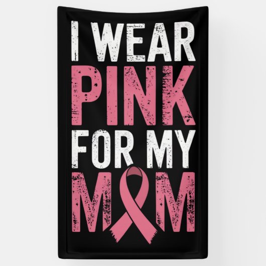 Banderoles Je Porte Du Rose Pour Ma Mère Sensibilisation Au C (Vertical)