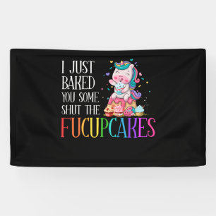 Banderoles Je viens de vous cuire un peu ferme la licorne Fuc