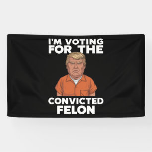 Banderoles Je Vote Pour Le Féon Condamné Pro Trump 2024