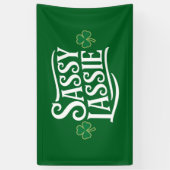 Banderoles Jour de la Saint Patrick Sassy Lassie Funny Irish (Vertical)