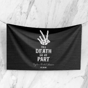 Banderoles Jusqu'à ce que la mort nous sépare Squelette Enter