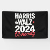 Banderoles Kamala Walz Évidemment 2024 Harris Waltz 2024 (Horizontal)