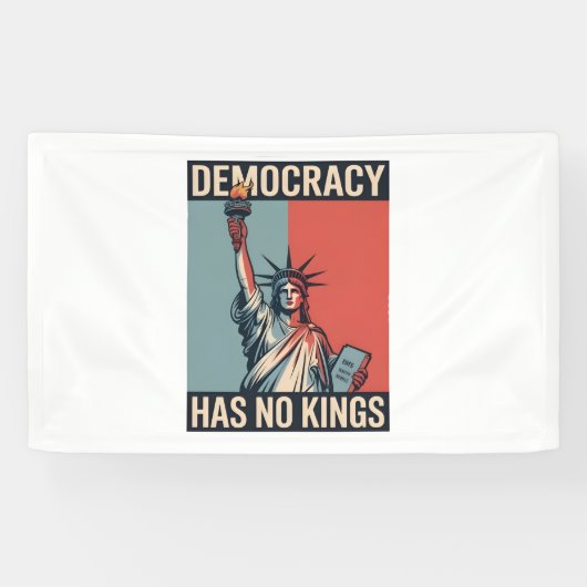 Banderoles La démocratie n'a pas de rois Statut Liberté Améri (Horizontal)