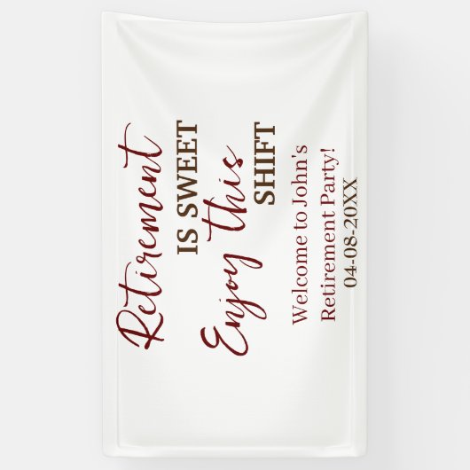 Banderoles La Retraite Est Douce Profite De Cette Retraite Ch (Vertical)