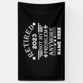 Banderoles La retraite personnalisée n'est plus mon problème (Vertical)