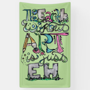 Banderoles La terre sans art est juste EH "Enseignant d'Art"
