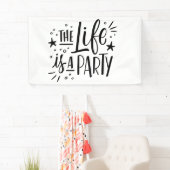 Banderoles La vie est une fête - Citation de fête joyeuse (En situation)