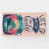 Banderoles La Vie Tropicale Est Meilleure En Croisière | Port (Horizontal)