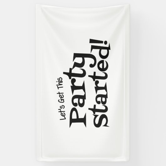 Banderoles Laissons cette fête commencer (Vertical)