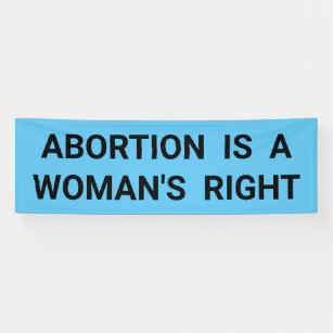 Banderoles L'avortement est une marche de protestation audaci