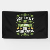 Banderoles Le Plus Probable À Démarrer Le St patrick Shenanig (Horizontal)