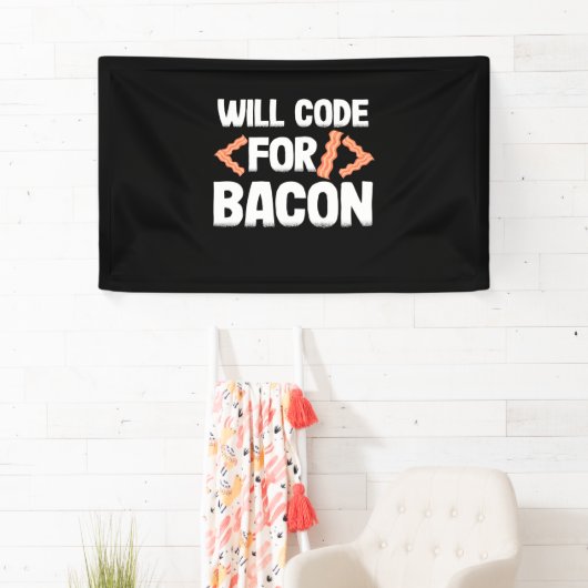 Banderoles Le Programmeur Va Code Pour Bacon (En situation)