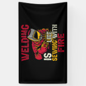 Banderoles Le soudage est comme la couture au feu (Vertical)