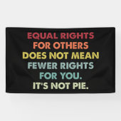 Banderoles L'Égalité Des Droits Pour Les Autres Ne Signifie P (Horizontal)