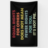 Banderoles L'Égalité Des Droits Pour Les Autres Ne Signifie P (Vertical)