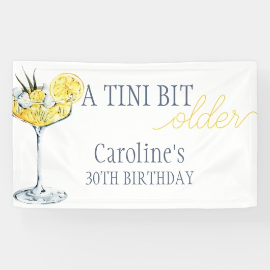 Banderoles Lemon cocktail A tini bit Older 30th Birthday  (Horizontal)