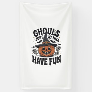 Banderoles Les goules veulent juste s'amuser Halloween Citrou