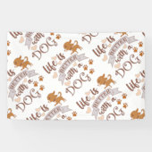 Banderoles Life is Better With a Dog quote funny chihuahua (Horizontal)