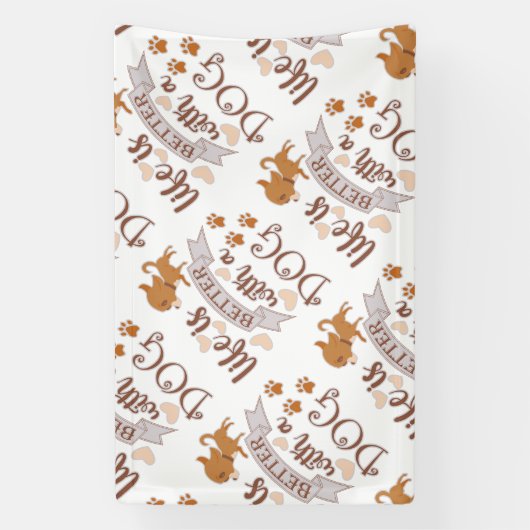 Banderoles Life is Better With a Dog quote funny chihuahua (Verticale)