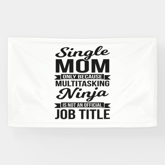 Banderoles Maman célibataire multitâche Ninja (Horizontal)