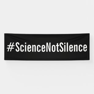 Banderoles Manifestation politique #ScienceNotSilence