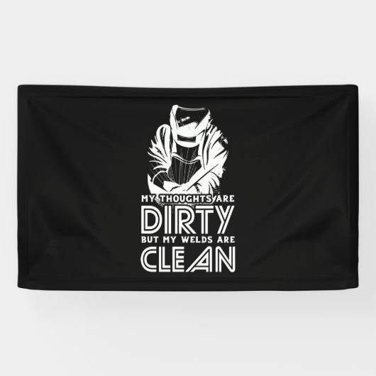 Banderoles Mes soudures sont propres (Horizontal)