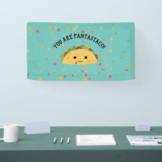 Banderoles Mignonne et drôle Vous êtes Fantastaco Cute Kawaii (Salon professionnel)