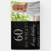 Banderoles Modern Funny 60 Alors Quel 60e anniversaire photo (Vertical)