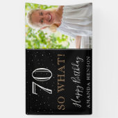 Banderoles Modern Funny 70 So What 70th Birthday Photo (Vertical)