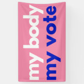 Banderoles Mon corps Mon vote Roevember (Vertical)