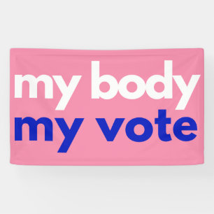 Banderoles Mon corps Mon vote Roevember