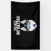 Banderoles Mon Husky À Toutes Mes Haines (Vertical)