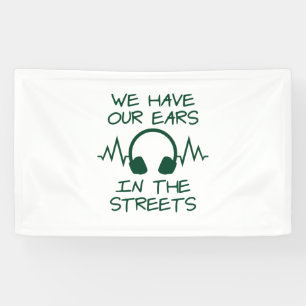 Banderoles Musique que nous avons les oreilles dans les rues