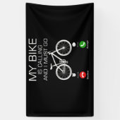 Banderoles My Bike Is Calling And I Must Go Bicycle For Biker (Vertical)