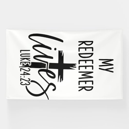 Banderoles My Redeemer Lives Luke 24:23 Resurrection Design (Horizontal)